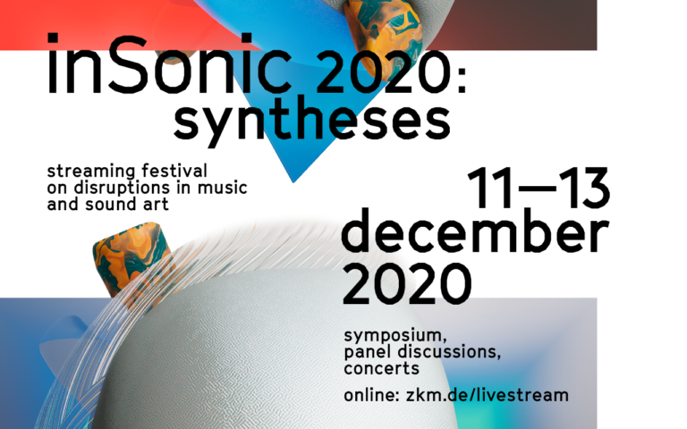 »inSonic 2020: Syntheses« Festival at ZKM